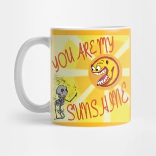 You Are My Sunshine! Mug